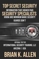 Top Secret Information That Higher Paid Security Specialists Know