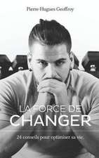 La Force de Changer