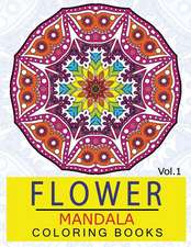 Flower Mandala Coloring Books Volume 1