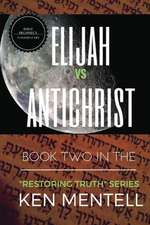 Elijah Vs Antichrist