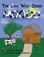 The Lady Who Cried Moooooo