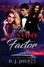 The Destiny Factor
