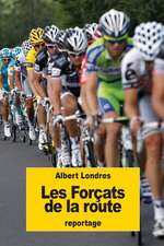 Les Forcats de La Route