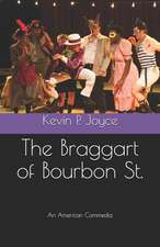 The Braggart of Bourbon St.