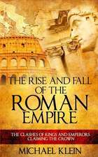 The Rise and Fall of the Roman Empire