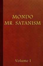 Mondo Mr. Satanism Volume 1