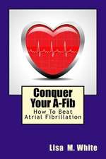 Conquer Your A-Fib