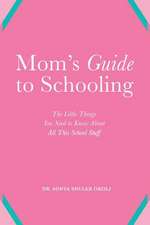 Mom's Guide to Schooling