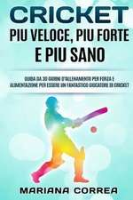 Cricket Piu Veloce, Piu Forte E Piu Sano