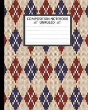 Unruled Composition Notebook