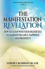 The Manifestation Revelation