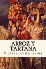 Arroz y Tartana (Spanish Edition)