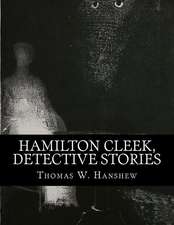 Hamilton Cleek, Detective Stories