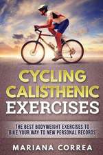 Cycling Calisthenic Exercises