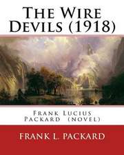 The Wire Devils (1918) by