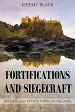 Fortifications and Siegecraft