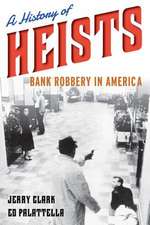 HISTORY OF HEISTS BANK ROBBERYPB