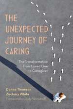 Unexpected Journey of Caring