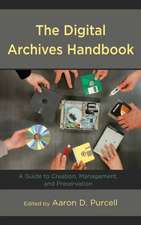 The Digital Archives Handbook