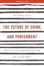 Future of Crime and Punishment