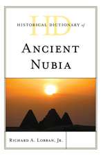 Historical Dictionary of Ancient Nubia