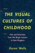 The Visual Cultures of Childhood