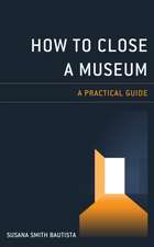 How to Close a Museum