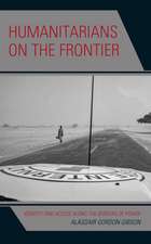 Humanitarians on the Frontier