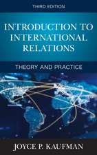 Introduction to International Relations: Theory and Practice, Third Edition