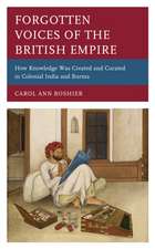 Forgotten Voices of the British Empire