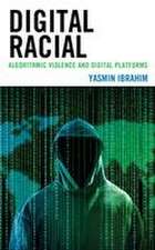 Ibrahim, Y: Digital Racial