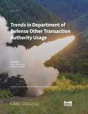 Trends in Department of Defense Other Transaction Authority Usage