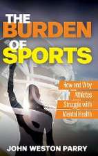 Parry, J: Burden of Sports