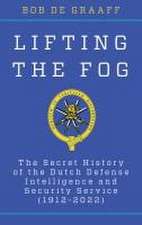 De Graaff, B: Lifting the Fog