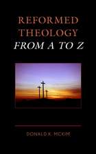 Mckim, D: Reformed Theology from A to Z