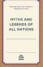 Myths and Legends of All Nations