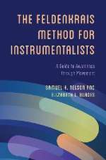 The Feldenkrais Method for Instrumentalists