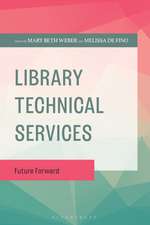 Library Technical Services: Future Forward
