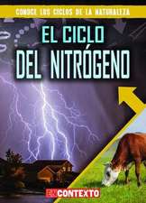 El Ciclo del Nitrógeno (the Nitrogen Cycle)