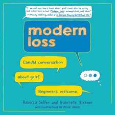 Modern Loss: Candid Conversation about Grief. Beginners Welcome.