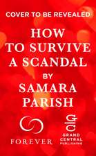 How to Survive a Scandal