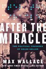 Wallace, M: After the Miracle