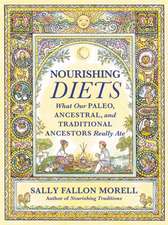 Nourishing Diets: How Paleo, Ancestral and Traditional Peoples Really Ate