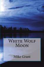 White Wolf Moon