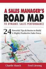 A Sales Manager's Road Map to Dynamic Sales Performance