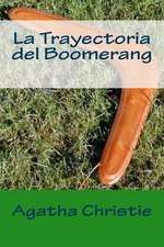 La Trayectoria del Boomerang