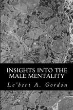 Insights Into the Male Mentality