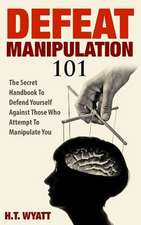 Defeat Manipulation 101