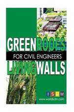 Green Roofs and Living Walls for Civil Engineers