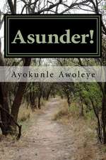 Asunder!